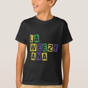 T-shirt La Weezy Ana Mardi Gras Louisiana La Weezy Ana Car