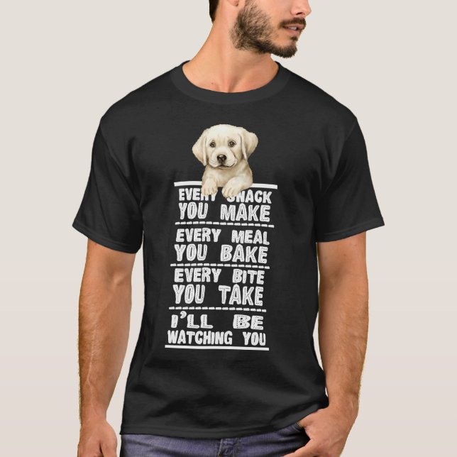 T-shirt Labrador Chien Chaque Snack Que Vous Faites (Devant)