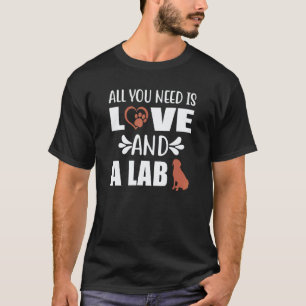 T-shirt Labrador Chocolat Tout Ce Dont Vous Avez Besoin es