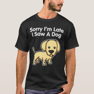 T-shirt Labrador Retriever Désolé Je N'Ai Pas Vu Un Chien