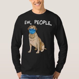 T-shirt Labrador Retriever Ew Personnes Chien Portant Un M