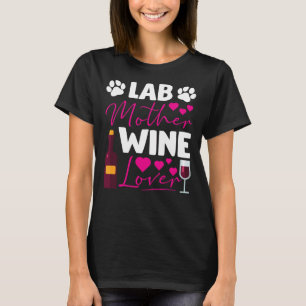 T-shirt Labrador Retriever Maman Vin Drinker Chien