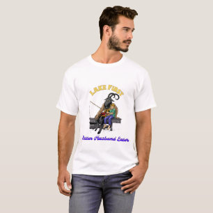 T-shirt Lac d'abord. Meilleur mari plus tard. pêche grinch