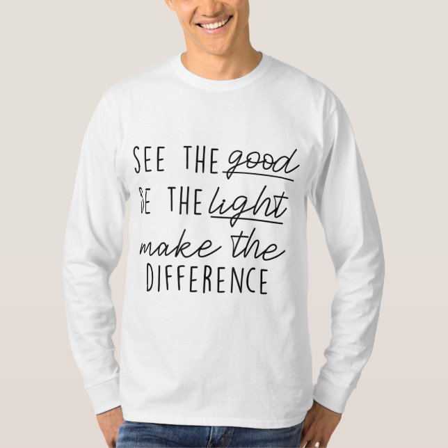 T-shirt Lac Good Be Light Make Difference Inspiration Xm (Devant)