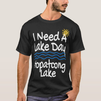 T-shirt Lac Hopatcong Lac Vie J'Ai Besoin De Lac Day Lacs