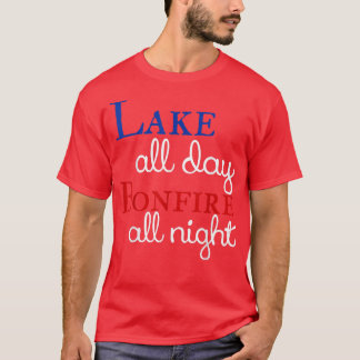 T-shirt Lac toute la journée Bonfire toute la nuit