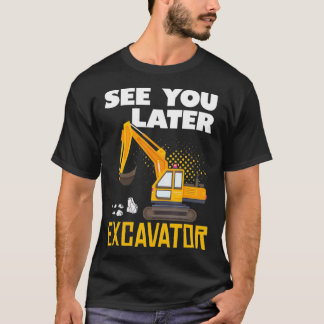 T-shirt Lac You Later Excavateur Construction Theme Birthd