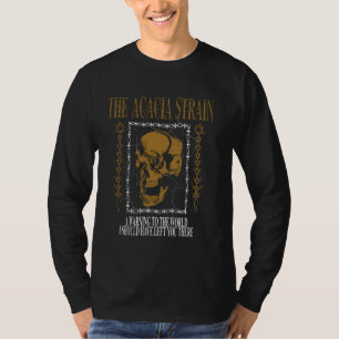 T-shirt L'Acacia Suscite Un Avertissement Au Monde