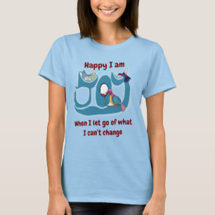 T-shirt Lâchez prise ! Soyez le changement !