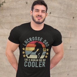T-shirt Lacrosse Dad Like a Regular Dad But Cooler