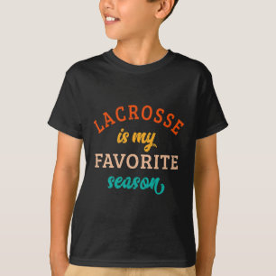 T-shirt Lacrosse Est Mon Retro De Lacrosse De Saison Préfé