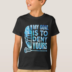 T-shirt Lacrosse Lax Mon But Est De Refuser Vos Hommes Gar