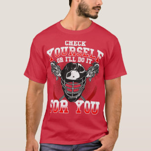 T-shirt Lacrosse Vérifiez-Vous Ou Ne Le Faites Pas Pour Vo