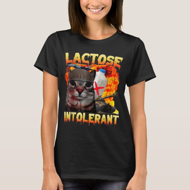 T-shirt Lactose Intolerant Silly Cat Meme Funny Saying Cat (Devant)