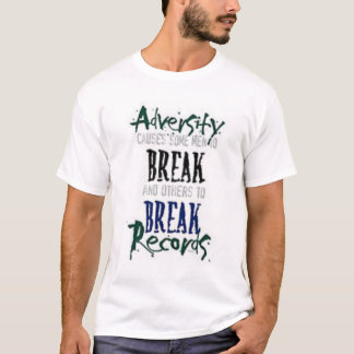 T-shirt L'adversité, ce qui ne vous tue pas vous fait…