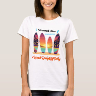 T-shirt Lady Hors Fonction Heure D'Été Fin De L'Année Scol