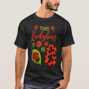 T-shirt Ladybug Anniversaire Cette Ladybug Est 8 Ancienne