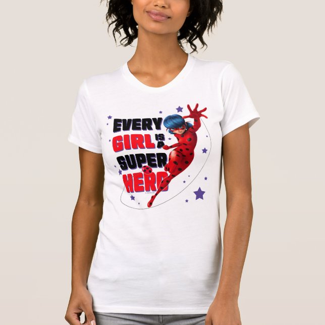 T-shirt Ladybug Every Girl est un super héros (Devant)