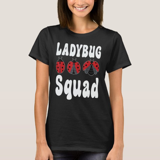 T-shirt Ladybug Squad Entomologist Cute Insect Team Ladybu (Devant)