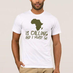 T-shirt L'Afrique appelle et je dois y aller Graphique