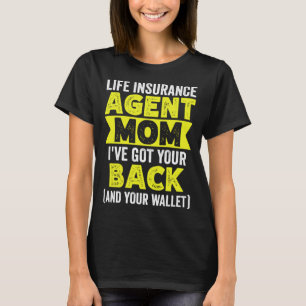 T-shirt L'Agent D'Assurance-Vie Maman A Ton Dos Et Toi