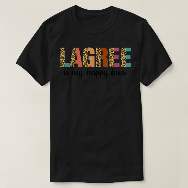 T-shirt Lagreement Est Mon Happy Hour Drôle Exercice Fitne (Design devant)