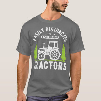 T-shirt L'agriculteur est facilement distrait par toutes s