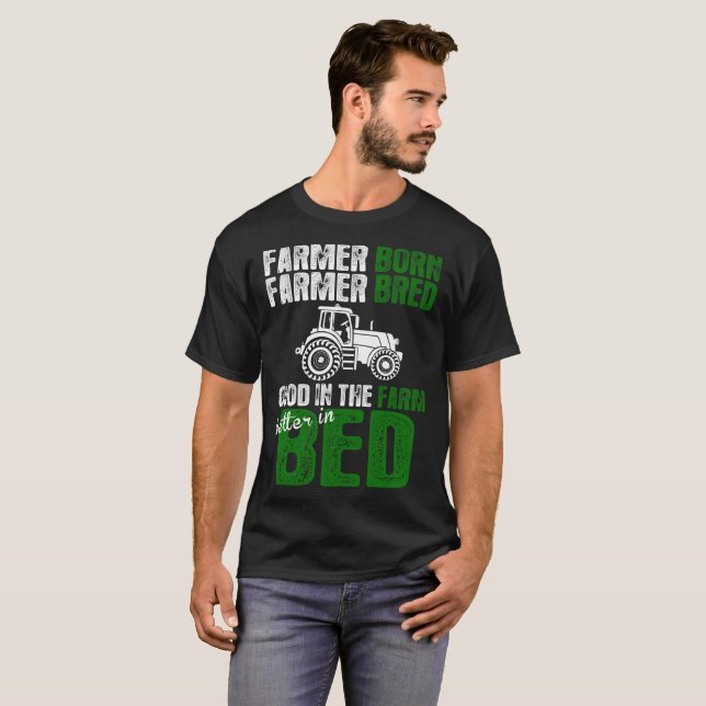 T-shirt L'agriculteur né par agriculteur a multiplié bon (Devant entier)
