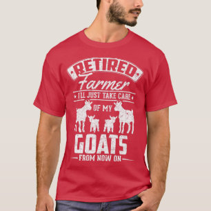 T-shirt L'Agriculteur Retraité Va S'Occuper De Mes Chèvres