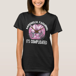 T-shirt L'agriculture de Magnolia est compliquée Les ferme