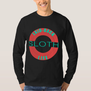 T-shirt Laid Back Sloth Life