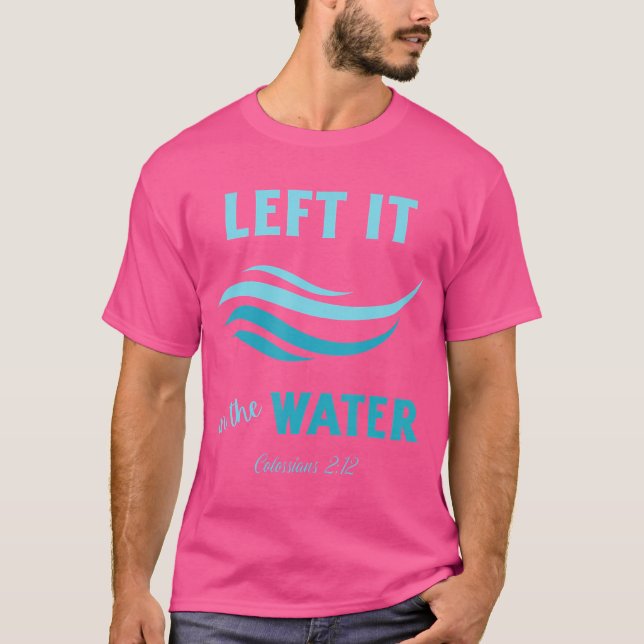 T-shirt Laissé Dans L'Eau Colossiens 212 Christian Bapt (Devant)