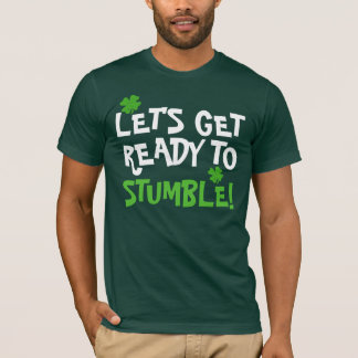 T-shirt Laisse être prêt pour trébucher