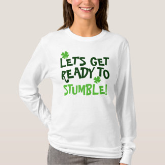 T-shirt Laisse être prêt pour trébucher !