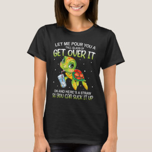 T-shirt Laisse-Moi Te Verser Un Grand Verre De Le Surpasse