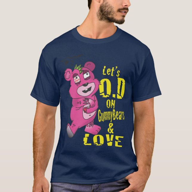 T-shirt Laisse O.D sur GummyBears et amour (Devant)