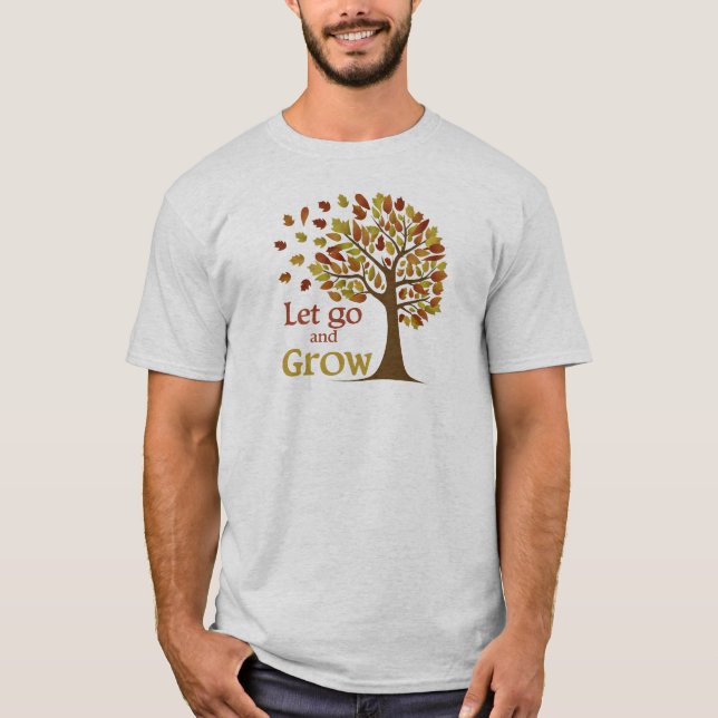 T-shirt Laisser Aller Et Cultiver L'Arbre (Devant)
