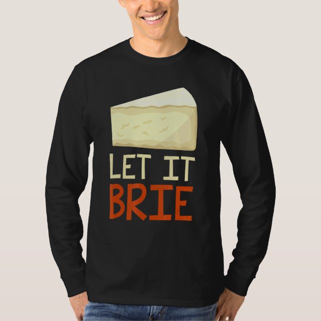 T-shirt Laisser Brier Fromage à la purée de fromage 1 (Devant)