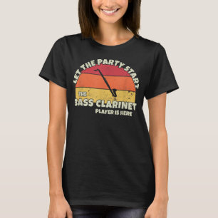 T-shirt Laisser la fête commencer la basse Clarinet Joueur
