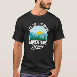 T-shirt Laisser L'Aventure De 5E Année Commencer À L'École