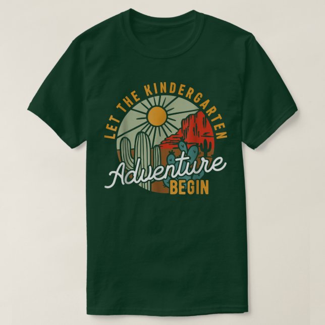 T-shirt Laisser L'Aventure Du Jardin D'Enfants Commencer L (Design devant)