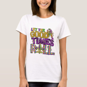 T-shirt Laisser rouler les bons moments