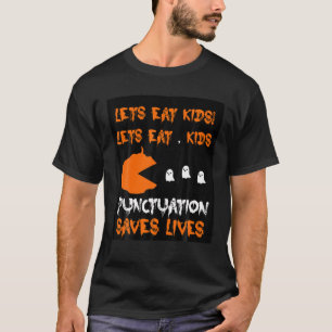 T-shirt Laisser S-Eat-Kids Ponctuation Saves Lives Grammar