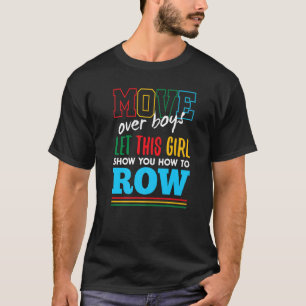 T-shirt Laissez cette fille vous montrer comment ramer hum