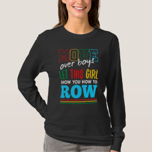 T-shirt Laissez cette fille vous montrer comment ramer hum