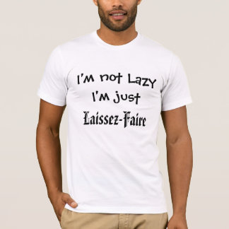 T-shirt Laissez-faire