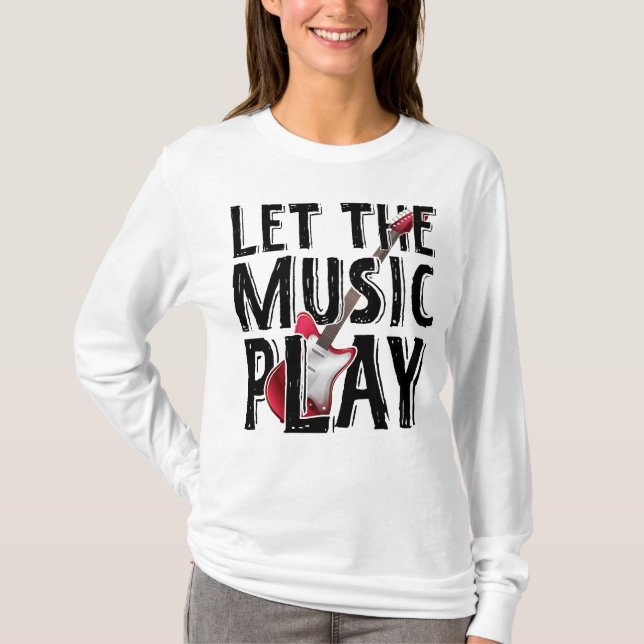 T-shirt Laissez La Musique Jouer La Guitare Électrique (Devant)