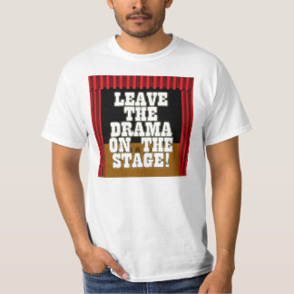 T-shirt Laissez le drame sur l'étape