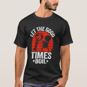 T-shirt Laissez Les Bons Temps Faire Bouillir Cajun Crayfi