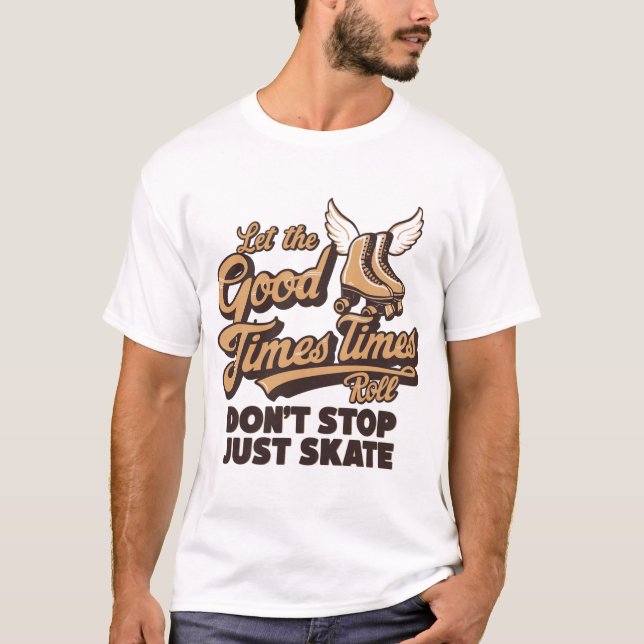 T-shirt LAISSEZ LES BONS TEMPS ROULER 80s RETRO ROLLER SKA (Devant)